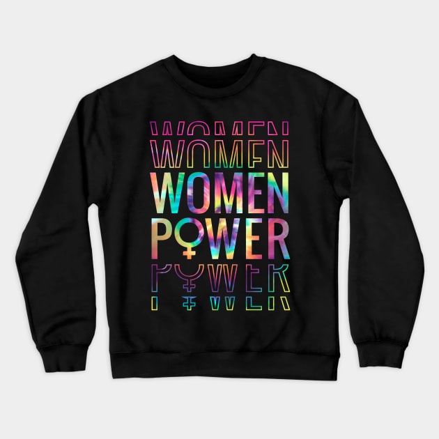 Women Power Pride LGBT International Women Day 2024 Tie Dye Crewneck Sweatshirt by AimArtStudio